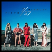 Fifth Harmony - 7/27 (deluxe) (Album) Lyrics & Album Tracklist