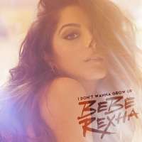 Bebe Rexha - I Don't Wanna Grow Up (Album) Lyrics & Album Tracklist