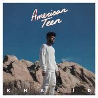 Khalid - American Teen Lyrics 