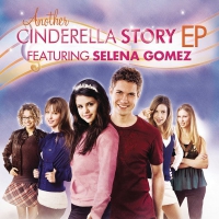 Another Cinderella Story (EP) - Selena Gomez