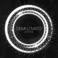 Demi Lovato - Anyone Lyrics 