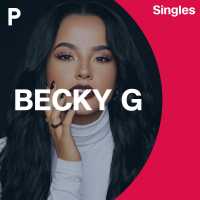 Becky G - Becky G (singles) (Album) Lyrics & Album Tracklist