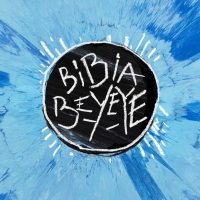 Ed Sheeran - Bibia Be Ye Ye Lyrics 