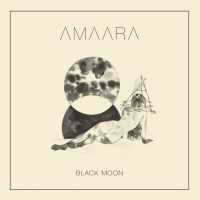 AMAARA - Black Moon - EP (Album) Lyrics & Album Tracklist
