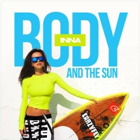 Body And The Sun - INNA