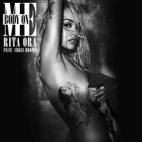 Body On Me - Rita Ora Ft. Chris Brown