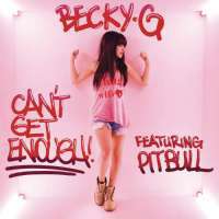 Becky G - Can't Get Enough (Spanish Version) Lyrics  Ft. Pitbull