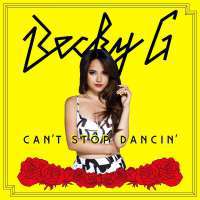Becky G - Can't Stop Dancin' Lyrics 