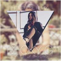 Becky G - Can't Stop Dancing (Hitimpulse Remix) Lyrics 