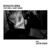 Despacito (Remix) - Luis Fonsi, Daddy Yankee Ft. Justin Bieber