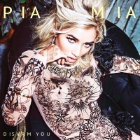 Pia Mia - Disarm You