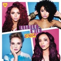 Little Mix - DNA (Album) Lyrics & Album Tracklist