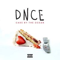 DNCE - Cake By The Ocean Lyrics 