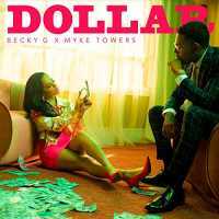 Becky G - Dollar Lyrics  Ft. Myke Towers