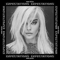 Bebe Rexha - Expectations (Album) Lyrics & Album Tracklist