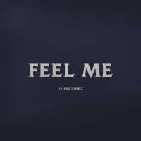 Selena Gomez - Feel Me Lyrics 