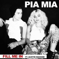 Pia Mia - Fill Me In Lyrics  Ft. Austin Mahone