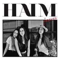 HAIM - Forever (Dan Lissvik Remix) Lyrics 