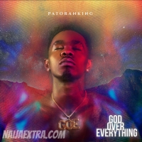 Patoranking - God Over Everything (G.O.E) (Album) Lyrics & Album Tracklist