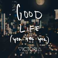 Victoria Monét - Good Life Lyrics 