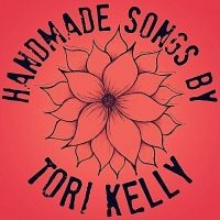 Handmade Songs (Tori Kelly EP) Lyrics & EP Tracklist
