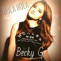 Becky G - Hola Hola