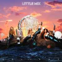 Little Mix - Holiday Lyrics 