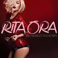 Rita Ora - I Will Never Let You Down Lyrics 