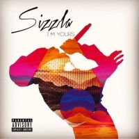 Sizzla - I'm Yours (Album) Lyrics & Album Tracklist