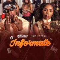 Dj Kaywise & Tiwa Savage - Informate Lyrics 