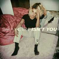 Shaylen - Isn't You Lyrics 