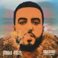 French Montana - Jungle Rules (Album) Lyrics & Album Tracklist