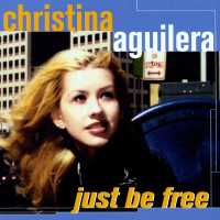 Christina Aguilera - Just Be Free (Spanish version)