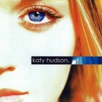 Katy Perry - Katy Hudson (Album) Lyrics & Album Tracklist
