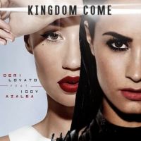 Demi Lovato - Kingdom Come Ft. Iggy Azalea