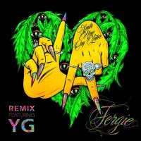 Fergie - L.A. Love (La La) Lyrics  Ft. YG