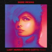 Bebe Rexha - Last Hurrah (David Guetta Remix) Lyrics 