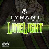 Tyrant - Lime Light Ft. Bryson Tiller