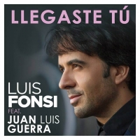 Luis Fonsi - Llegaste Tú Ft. Juan Luis Guerra