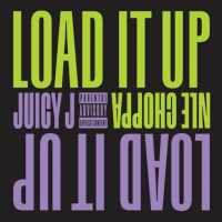 Juicy J - Load It Up Ft. NLE Choppa