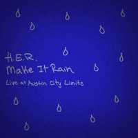 H.E.R. - Make It Rain
