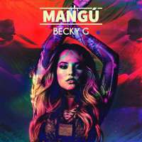 Becky G - Mangú