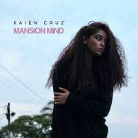 Kaien Cruz - Mansion Mind (Album) Lyrics & Album Tracklist