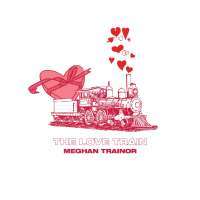 Meghan Trainor - The Love Train (Album) Lyrics & Album Tracklist