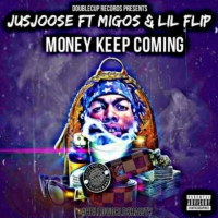Jusjoose - Money Keep Coming Ft. Migos & Lil Flip