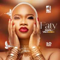 Faty - PAPA YAHWE (Album) Lyrics & Album Tracklist