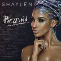 Shaylen - Paranoid