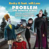 Becky G - Problem (The Monster Remix) Lyrics  Ft. will.i.am