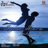 Javed Ali, Meenakshi Samant, Shivani Samant - Safar Mere Ishq Ka (Album) Lyrics & Album Tracklist