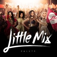Salute (Little Mix EP) Lyrics & EP Tracklist